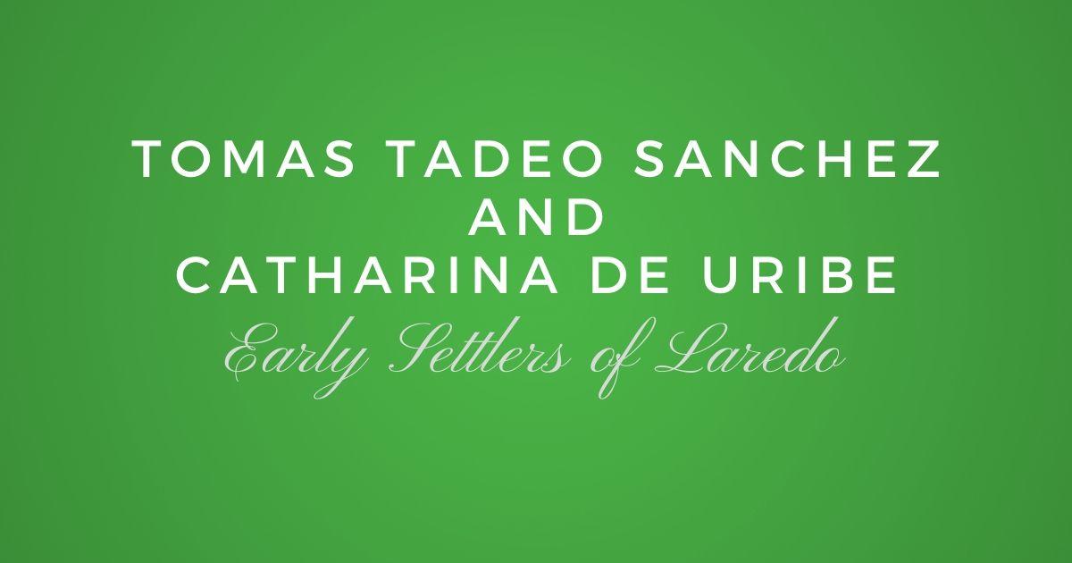 Tomas Tadeo Sanchez and Catharina de Uribe