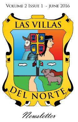Las Villas del Norte Newsletter Volume 2 Issue 2 - June 2016
