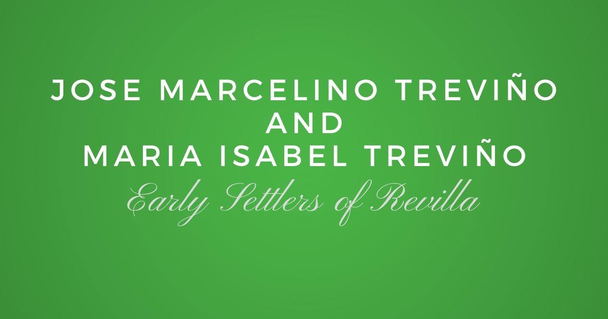 Jose Marcelino Treviño and Maria Isabel Treviño