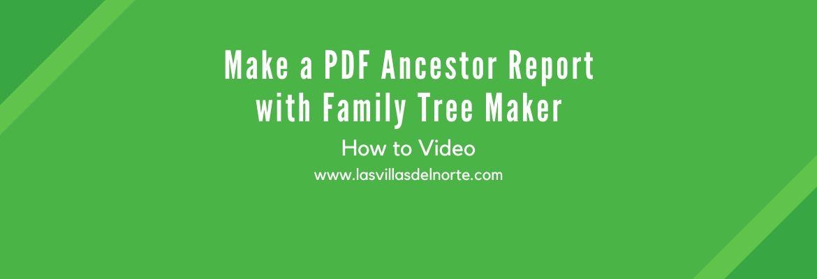 Make a PDF Ancestor Report with Family Tree Maker
