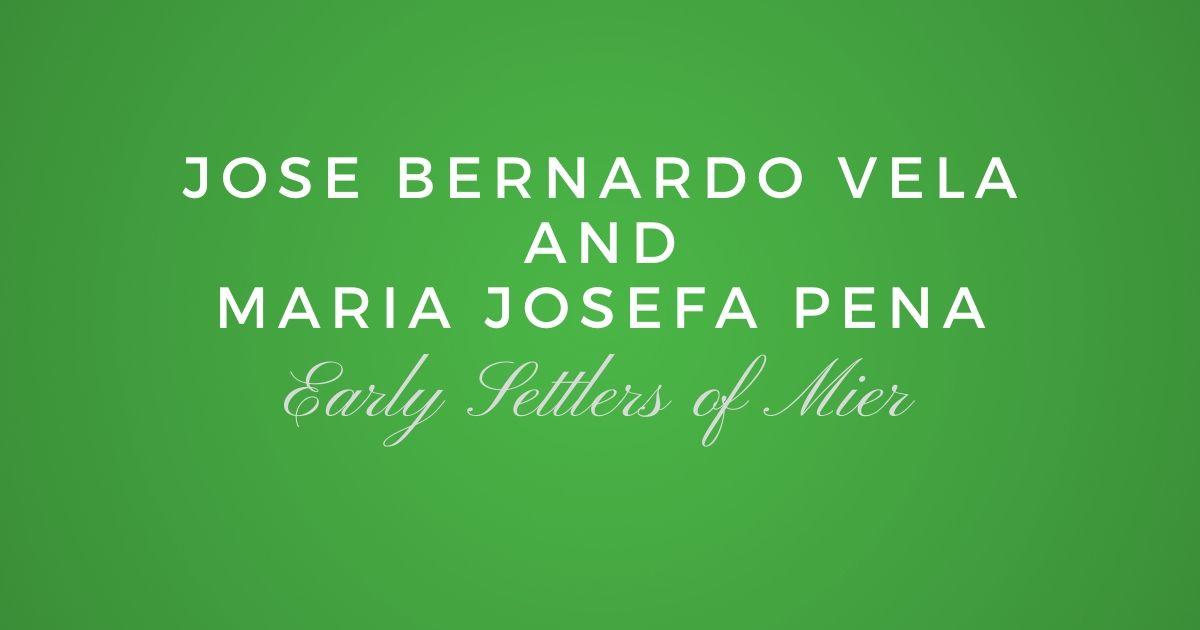 Jose Bernardo Vela and Maria Josefa Pena