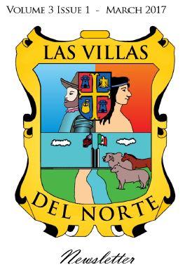 Las Villas del Norte Newsletter Volume 3 Issue 1 - March 2017