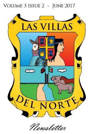 Las Villas del Norte Newsletter Volume 3 Issue 2 - June 2017
