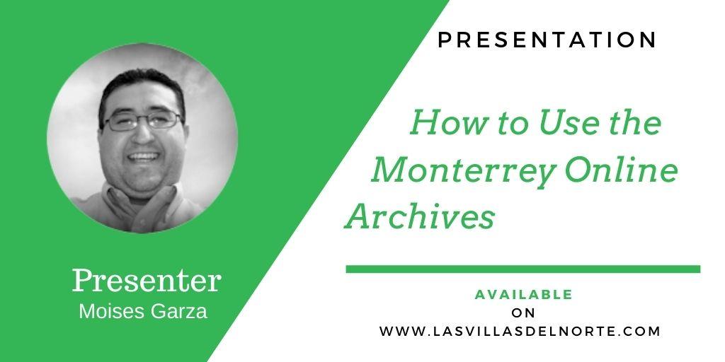 How to Use the Monterrey Online Archives