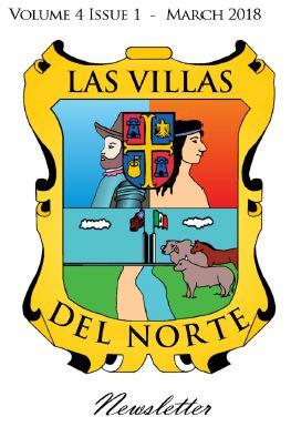 Las Villas del Norte Newsletter Volume 4 Issue 1 - March 2018