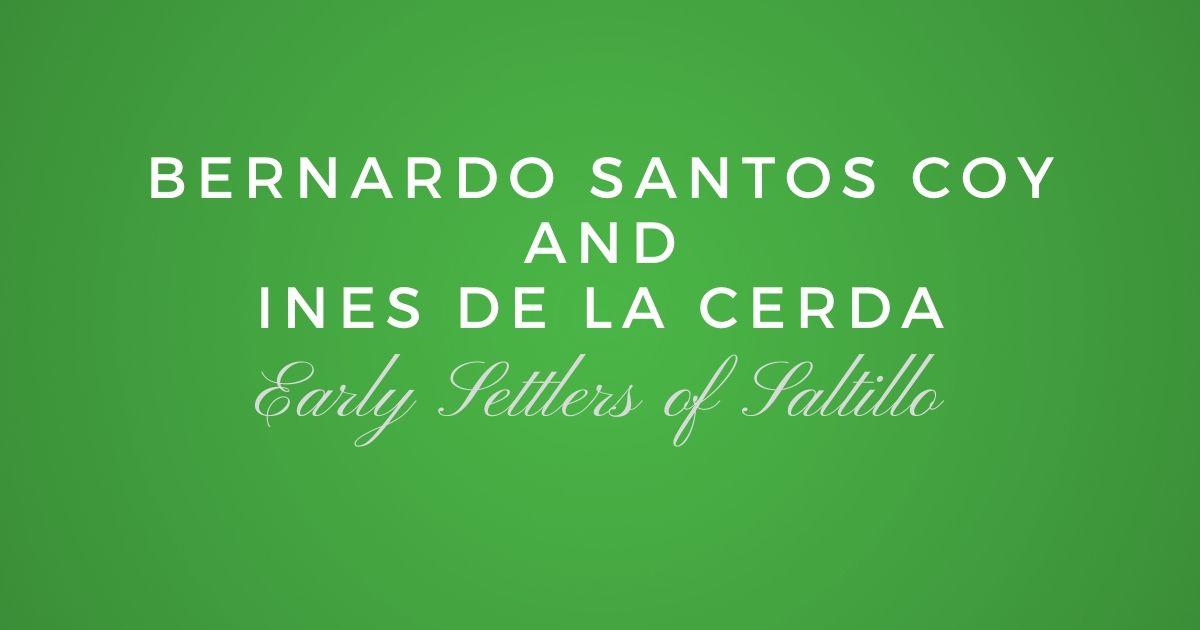 Bernardo de los Santos Coy and Ines de la Cerda y Fernandez