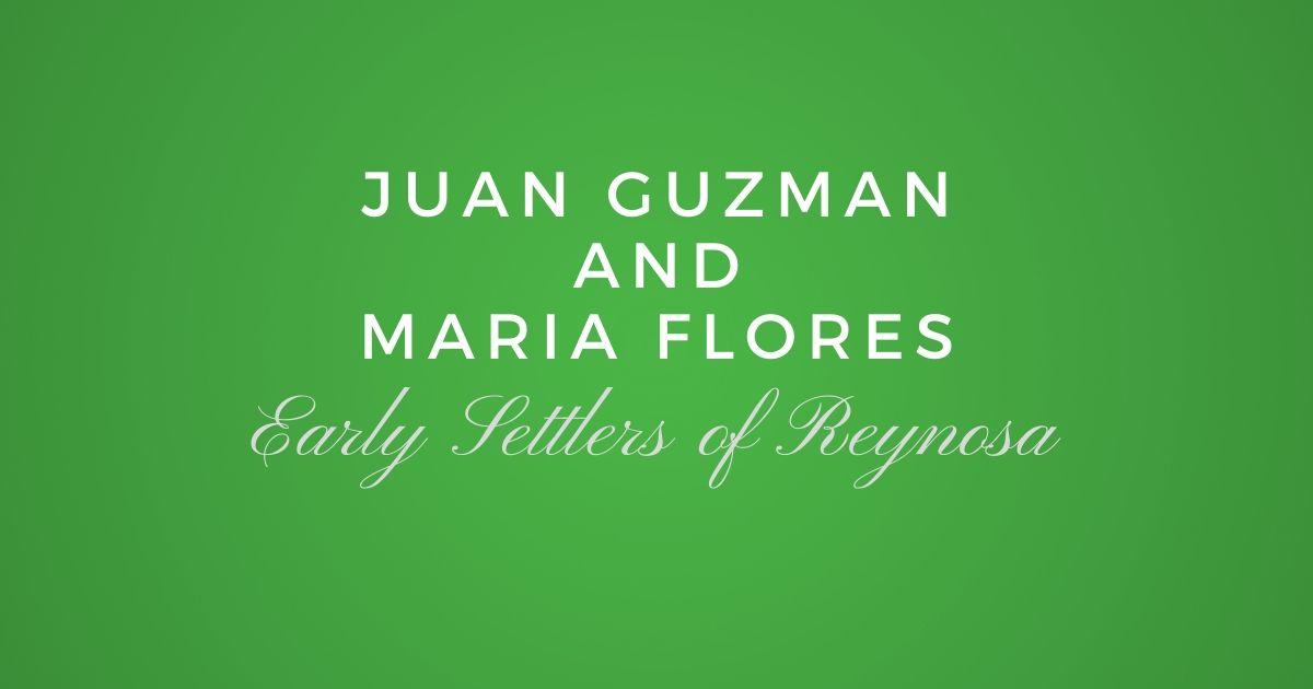Juan Guzman and Maria Flores