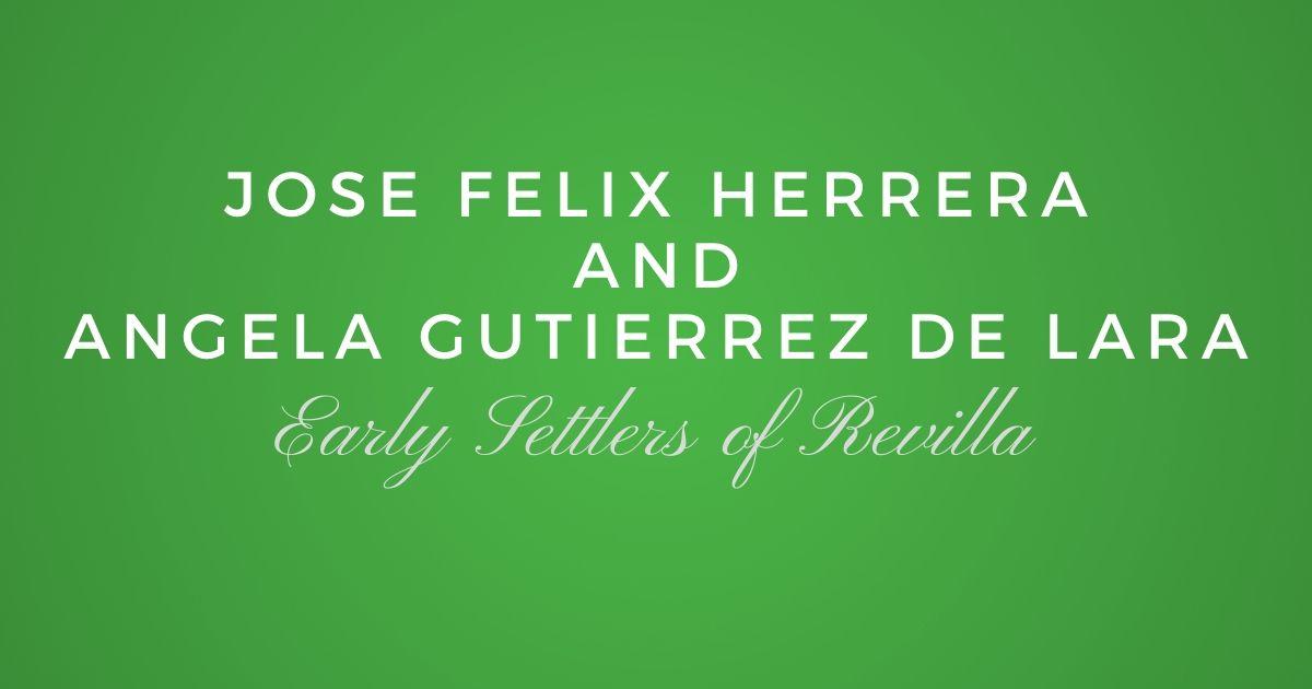 Jose Felix Herrera and Angela Josefa Gutierrez de Lara