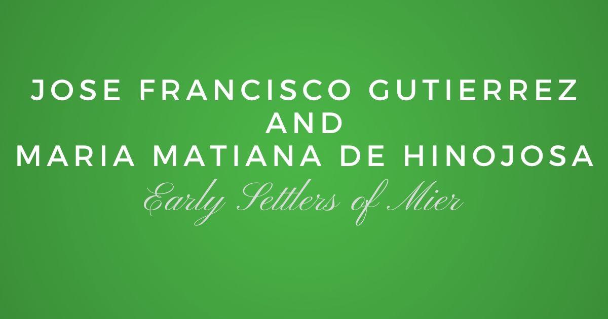 Jose Francisco Ignacio Gutierrez and Maria Matiana de Hinojosa