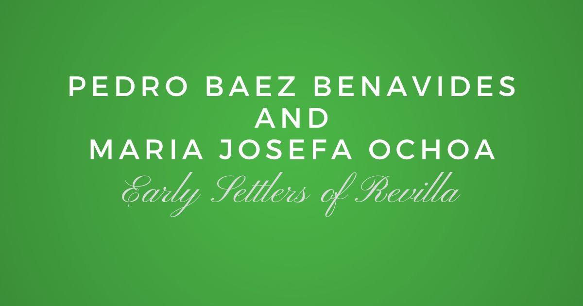 Pedro Alcantara Baez Benavides and Maria Josefa Ochoa