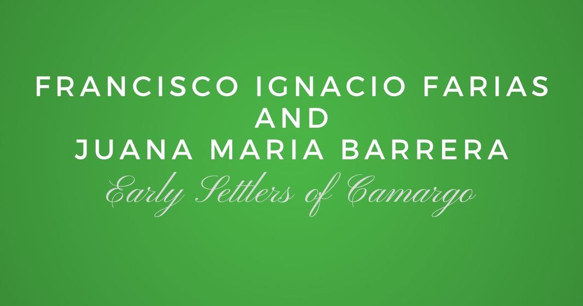 Francisco Ignacio Farias and Juana Maria Barrera
