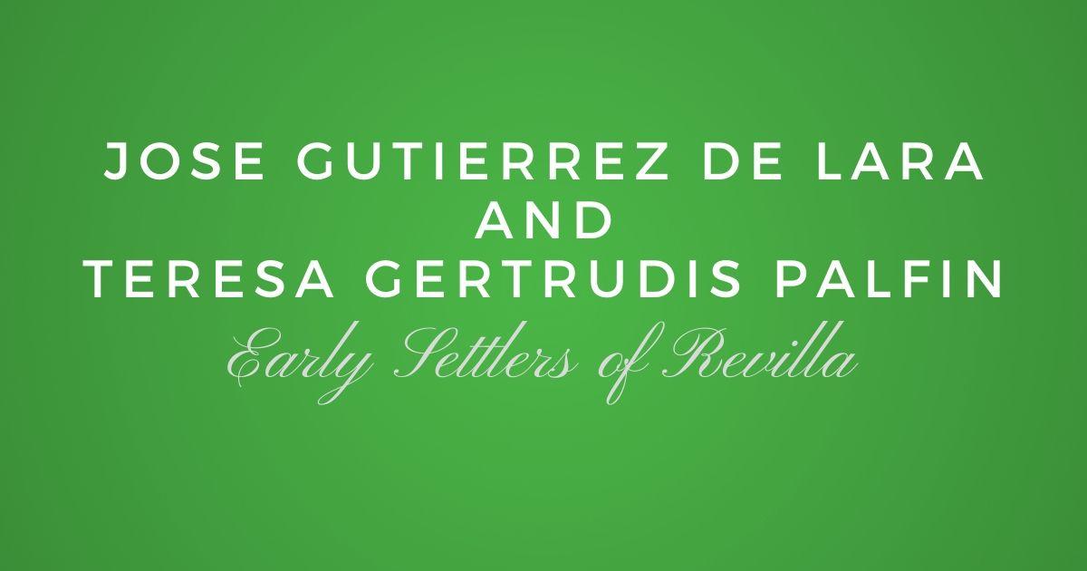 Jose Gutierrez de Lara and Teresa Gertrudis Palfin