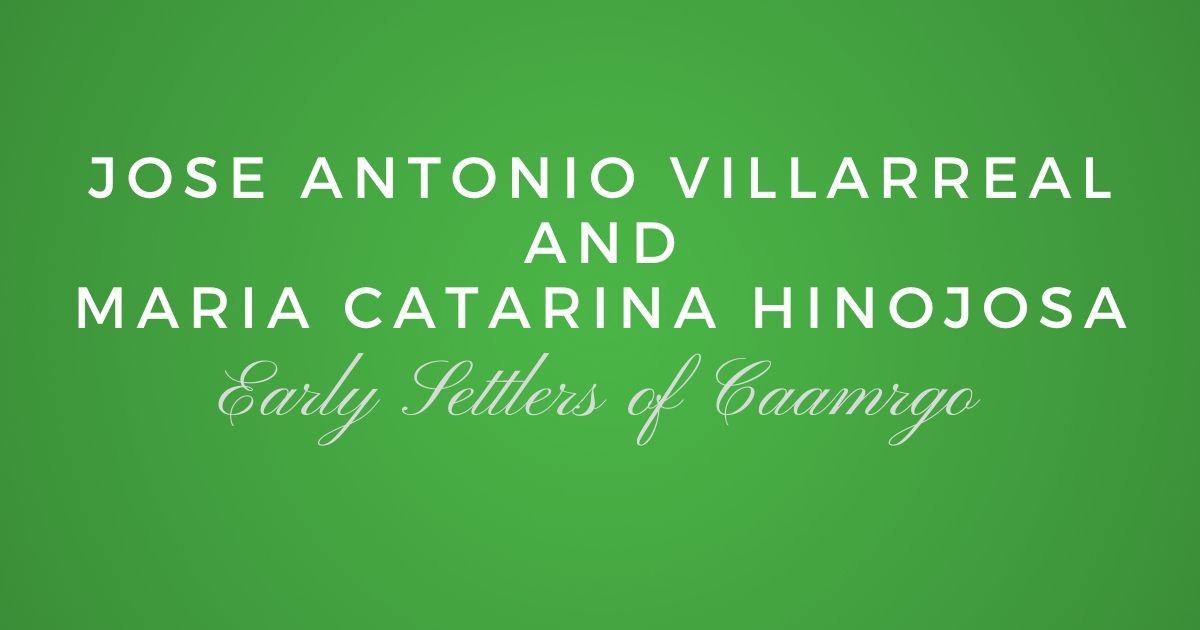 Jose Antonio Villarreal and Maria Catarina Hinojosa