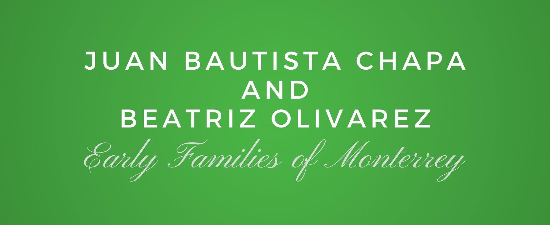 Juan Bautista Chapa and Beatriz Olivarez
