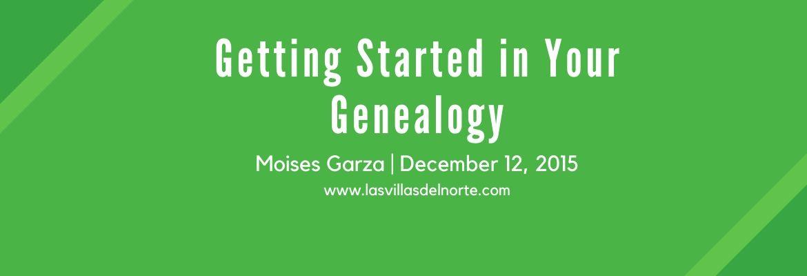 Getting Started in Your Genealogy