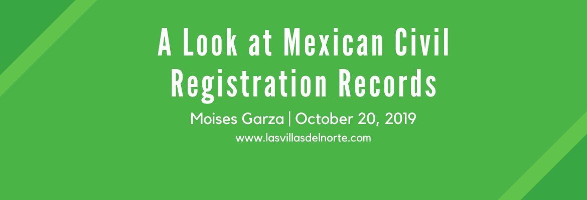 A Look at Mexican Civil Registration Records