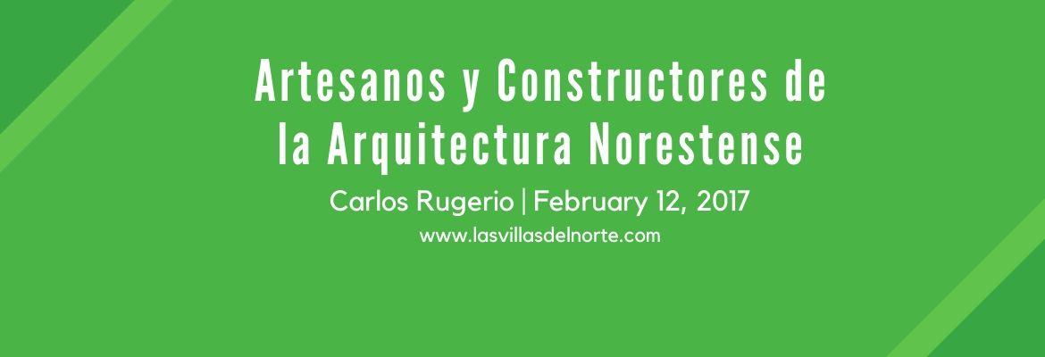 Artesanos y constructores de la Arquitectura Norestense