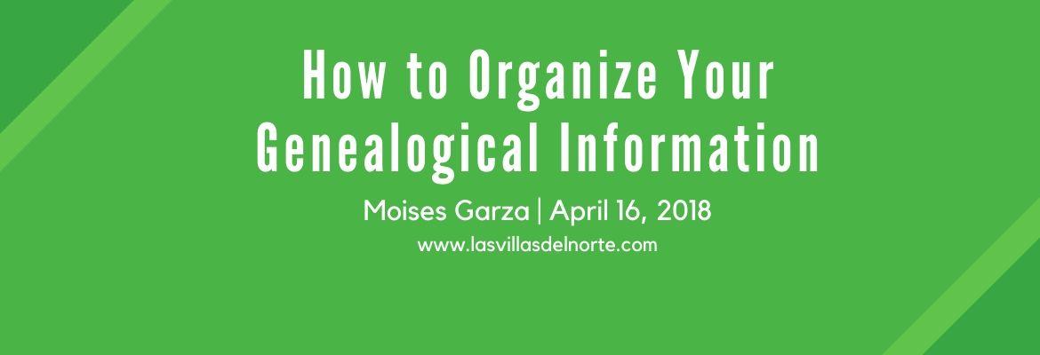 How to Organize Your Genealogical Information