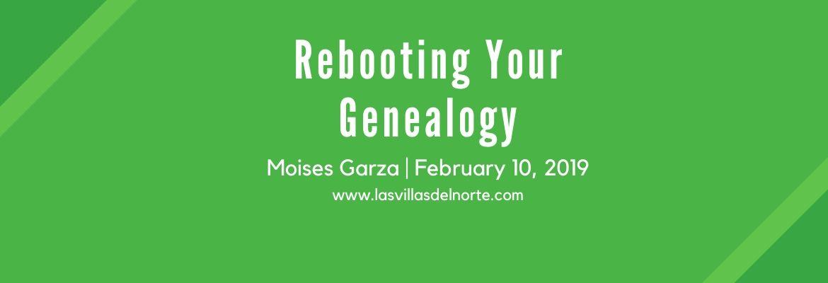 Rebooting Your Genealogy
