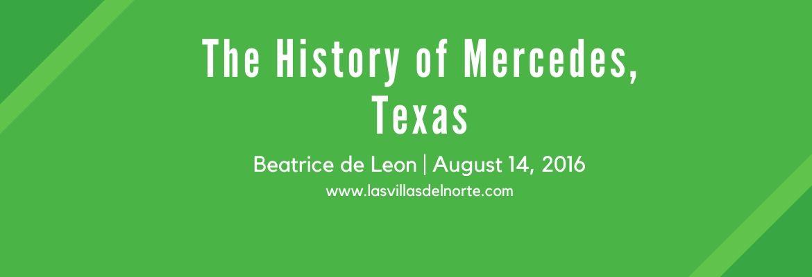 The History of Mercedes, Texas