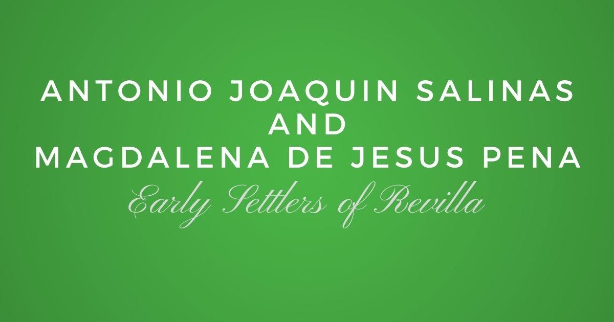 Antonio Joaquin Salinas and Magdalena de Jesus Pena