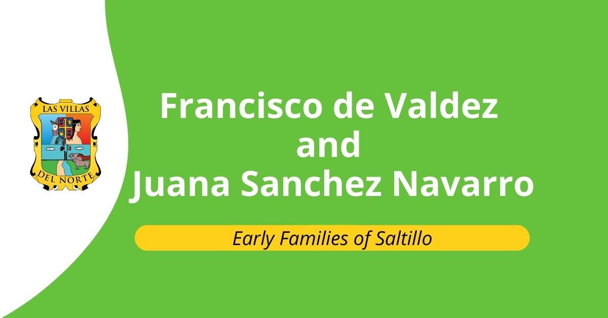 Francisco de Valdez and Juana Sanchez Navarro