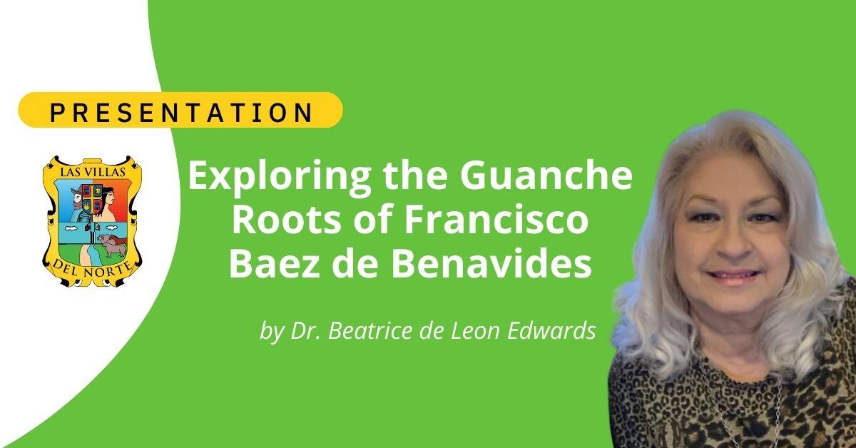 Exploring the Guanche Roots of Francisco Baez de Benavides Las Villas del Norte