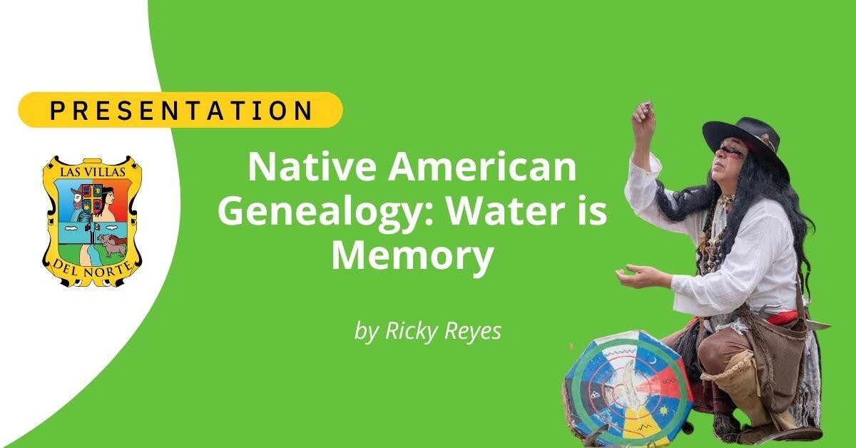 Native American Genealogy: Water is Memory