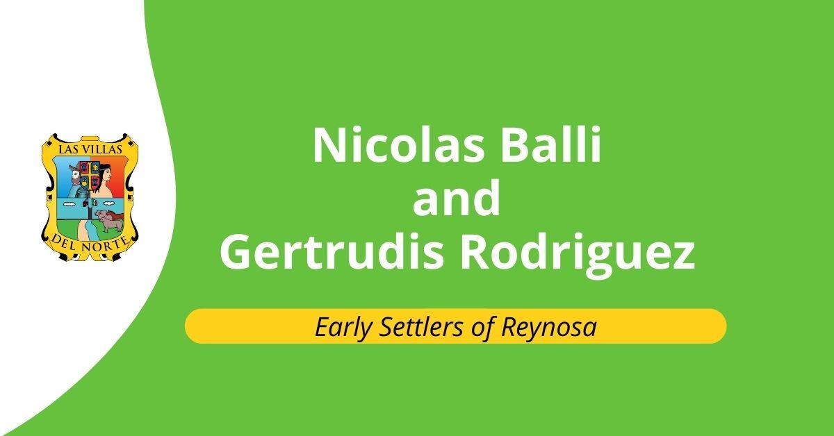 Nicolas Balli and Gertrudis Rodriguez
