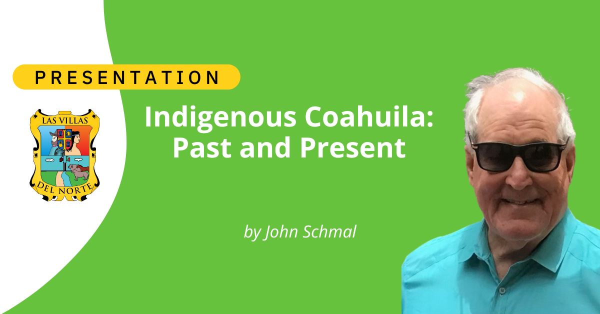 Indigenous Coahuila: Past and Present