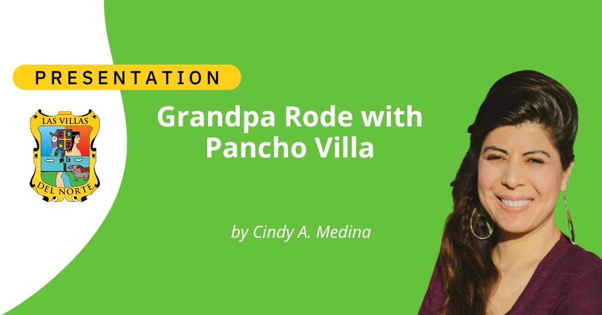 Grandpa Rode with Pancho Villa