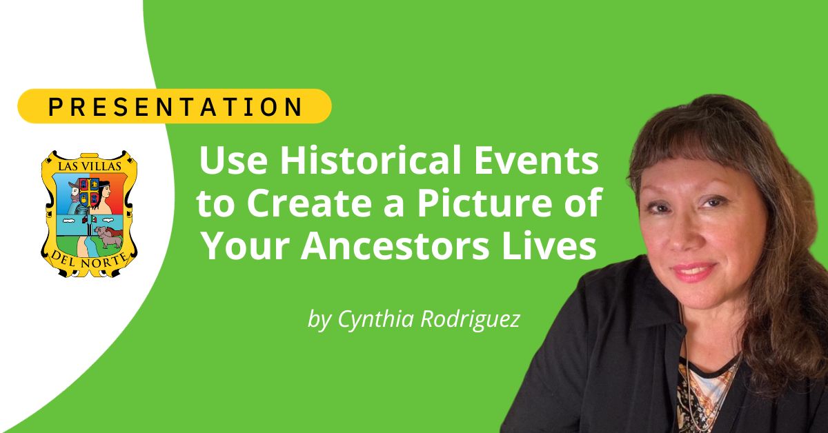 How to use Historical Events to Create a Picture of Your Ancestors Lives