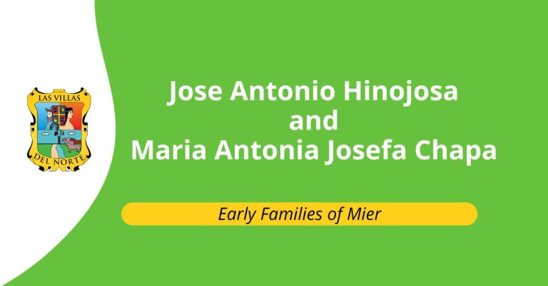 Early Families of Mier: Jose Antonio Hinojosa and Maria Antonia Josefa ...