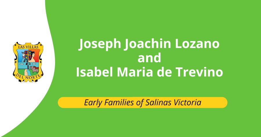 Joseph Joachin Lozano and Isabel Maria de Trevino