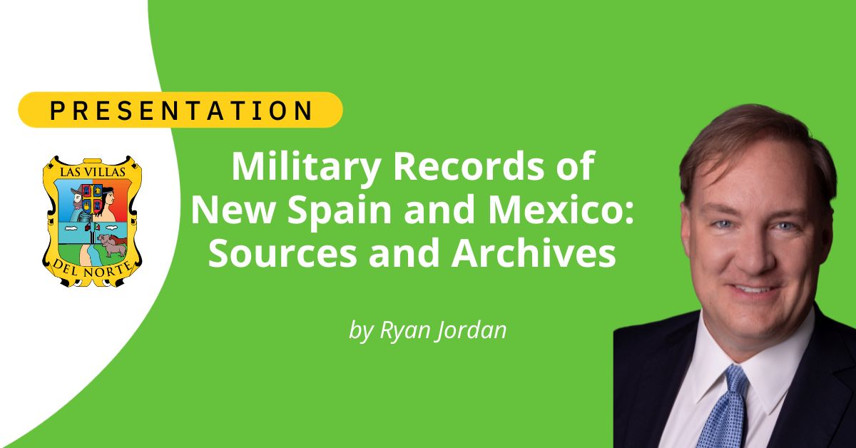 Military Records of New Spain and Mexico: Sources and Archives
