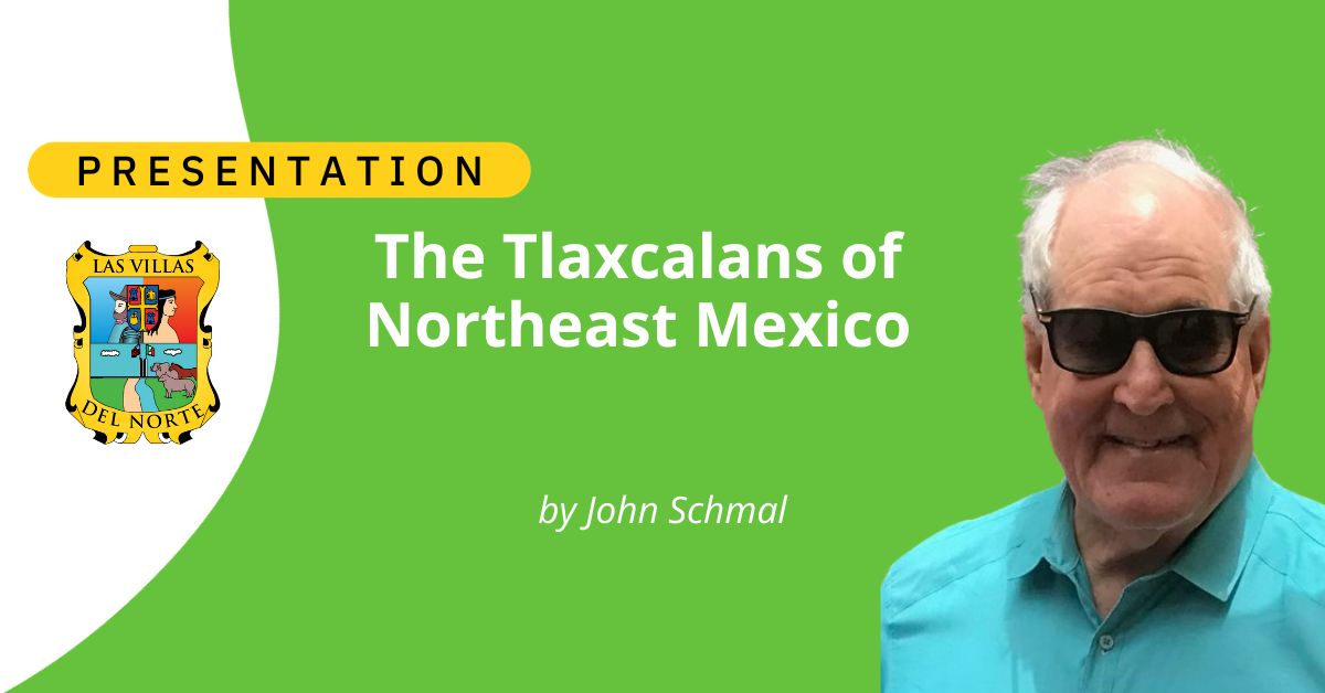 The Tlaxcalans of Northeast Mexico