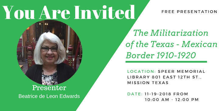 The Militarization of the Texas – Mexican Border 1910 – 1920
