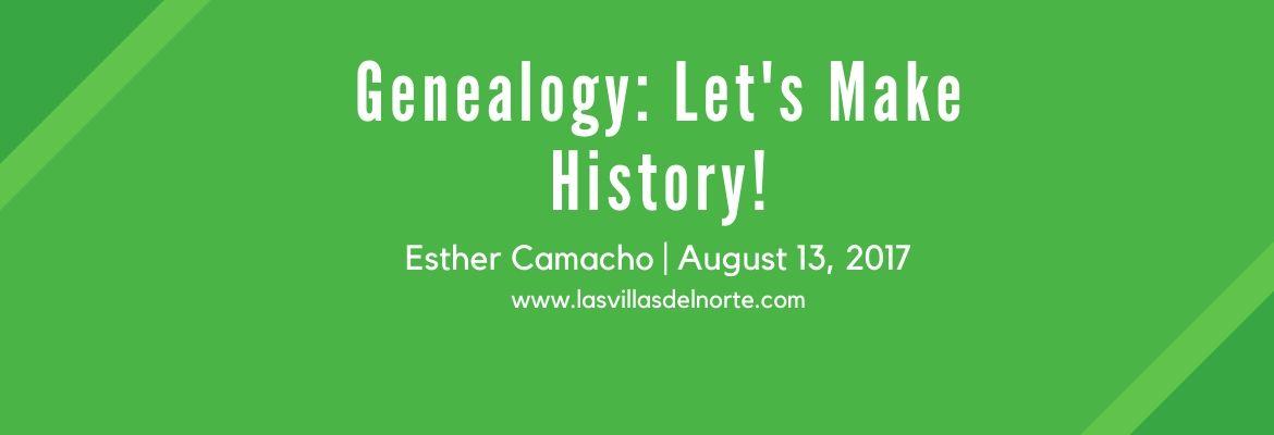 Genealogy: Let's Make History!