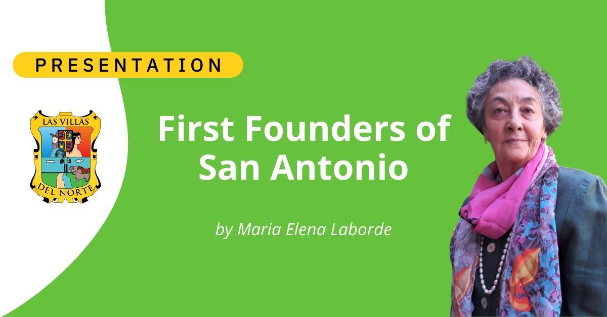 First Founders of San Antonio - by Maria Elena Laborde