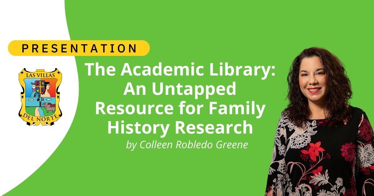 The Academic Library: An Untapped Resource for Family History Research