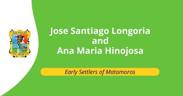 Jose Santiago Longoria and Ana Maria Hinojosa